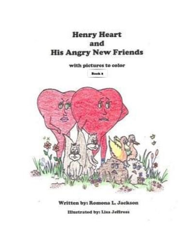 Cover for Romona L Jackson · Henry Heart and His Angry New Friends (Pocketbok) (2014)