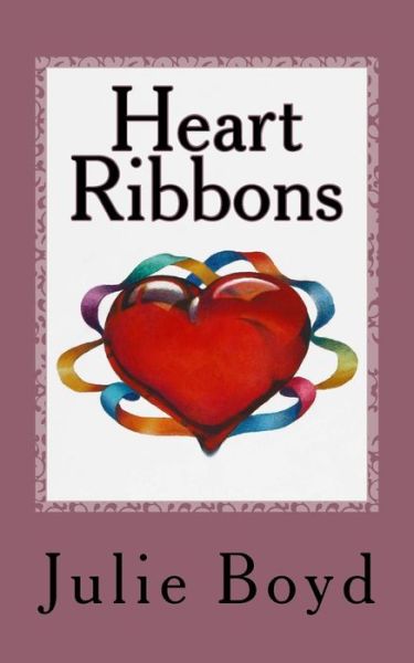 Cover for Julie Boyd · Heart Ribbons (Paperback Book) (2014)
