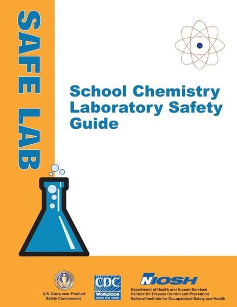 Cover for Department of Health and Human Services · School Chemistry Laboratory Safety Guide (Taschenbuch) (2014)
