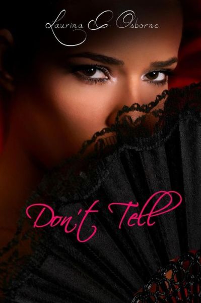 Cover for Laurina C Osborne · Don't Tell (Paperback Book) (2014)