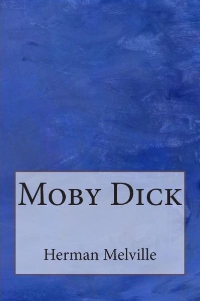 Moby Dick - Herman Melville - Bøker - Createspace - 9781497583627 - 24. juni 2014