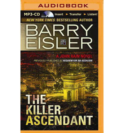 Cover for Barry Eisler · The Killer Ascendant (John Rain Series) (MP3-CD) [Mp3 Una edition] (2014)