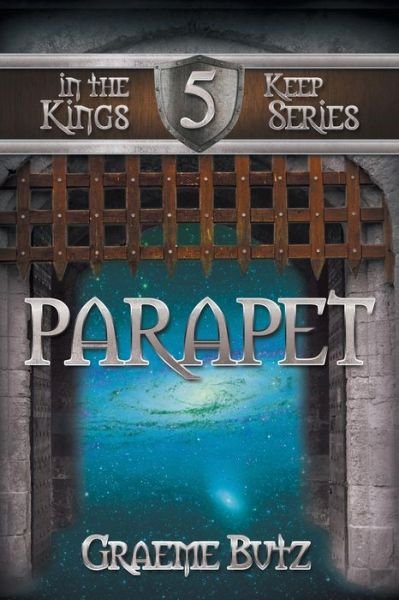 Cover for Graeme Butz · Parapet: Book 5 in the Kings Keep Series (Pocketbok) (2015)