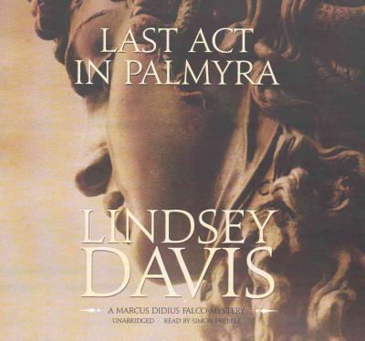 Cover for Lindsey Davis · Last ACT in Palmyra (CD) (2015)