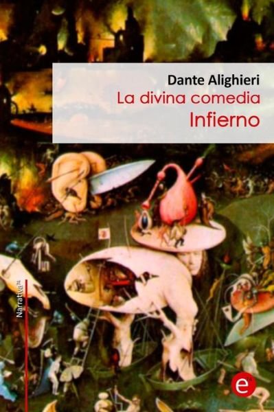 Cover for Dante Alighieri · Infierno: (La Divina Comedia) (Narrativa74) (Volume 7) (Spanish Edition) (Pocketbok) [Spanish, 1 edition] (2014)