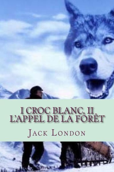 Cover for M Jack London · I Croc Blanc (Paperback Book) (2014)