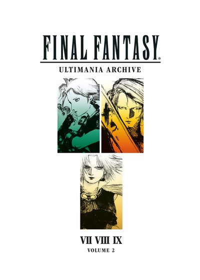 Final Fantasy Ultimania Archive Volume 2 - Square Enix - Books - Dark Horse Comics - 9781506706627 - December 18, 2018