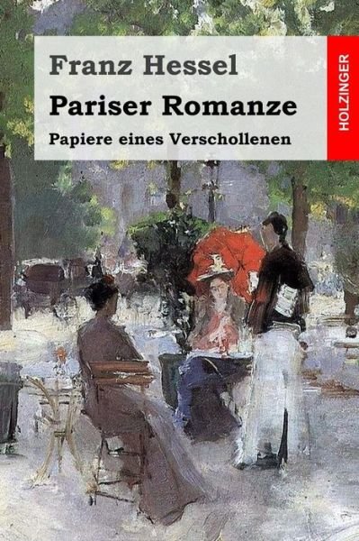 Cover for Franz Hessel · Pariser Romanze: Papiere Eines Verschollenen (Paperback Bog) (2015)