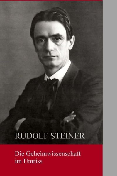Cover for Rudolf Steiner · Die Geheimwissenschaft Im Umriss (Paperback Bog) (2015)
