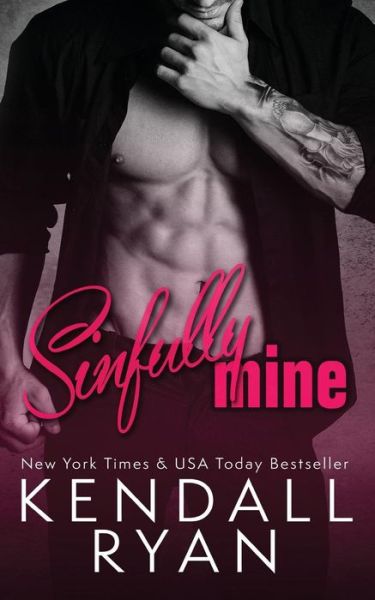 Cover for Kendall Ryan · Sinfully Mine (Paperback Book) (2015)