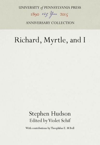 Cover for Stephen Hudson · Richard, Myrtle, and I (Hardcover Book) (1962)