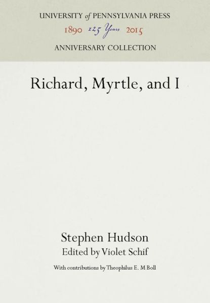 Cover for Stephen Hudson · Richard, Myrtle, and I (Inbunden Bok) (1962)