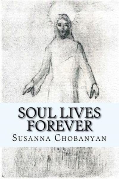 Cover for Susanna Chobanyan · Soul Lives Forever (Paperback Book) (2016)