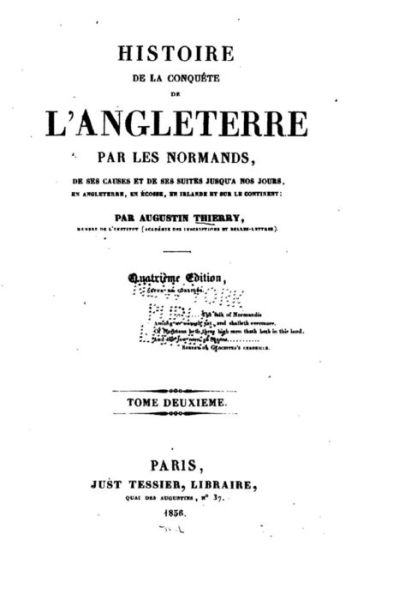 Cover for Augustin Thierry · Histoire De La Conquete De L'angleterre Par Les Normands - Tome Deuxieme (Paperback Book) (2015)