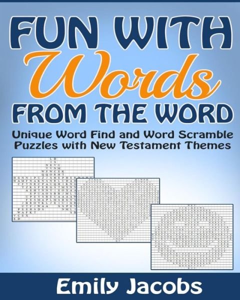 Cover for Emily Jacobs · Fun with Words - from the Word: Word Find and Word Scramble Puzzles with New Testament Themes (Paperback Book) (2015)