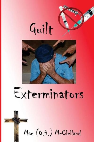 Cover for Mac (O H ) McClelland · Guilt Exterminators (Taschenbuch) (2015)