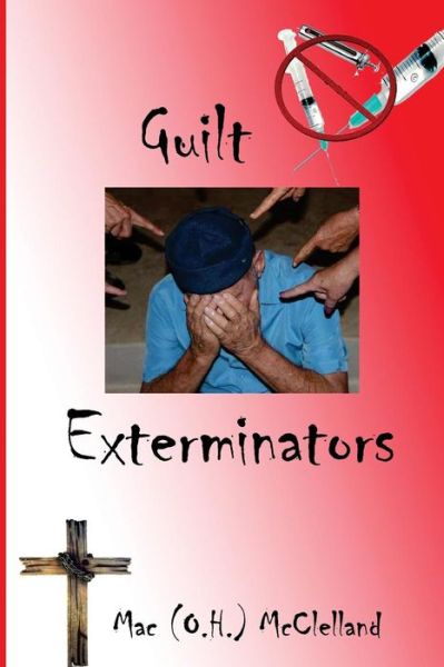 Cover for Mac (O H ) McClelland · Guilt Exterminators (Taschenbuch) (2015)