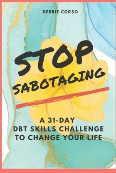 Cover for Debbie Corso · Stop Sabotaging (Paperback Book) (2021)