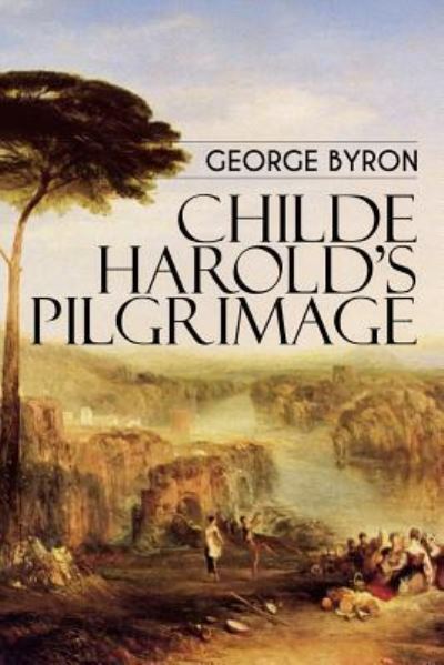 Cover for George Gordon Byron · Childe Harold's Pilgrimage (Paperback Book) (2016)