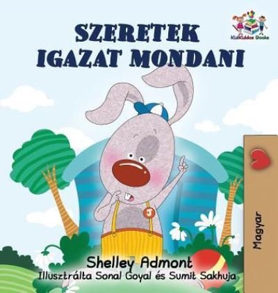 I Love to Tell the Truth - Shelley Admont - Książki - KIDKIDDOS BOOKS LTD - 9781525909627 - 6 października 2018