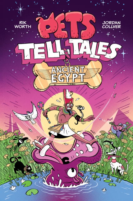 Cover for Rik Worth · Pets Tell (History) Tales: Ancient Egypt: Book 1 - Pets Tell (History) Tales (Paperback Book) (2025)