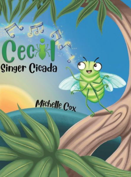 Cover for Michelle Cox · Cecil Singer Cicada (Hardcover Book) (2020)