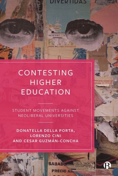 Cover for Della Porta, Donatella (Scuola Normale Superiore) · Contesting Higher Education: Student Movements against Neoliberal Universities (Hardcover Book) (2020)