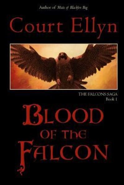 Cover for Court Ellyn · Blood of the Falcon (Paperback Bog) (2016)