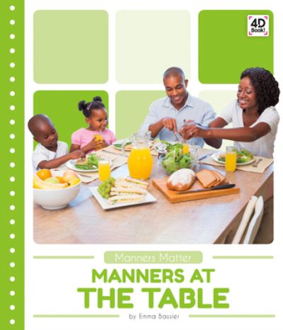 Manners at the Table - Emma Bassier - Książki - ABDO Publishing Co - 9781532165627 - 15 grudnia 2019