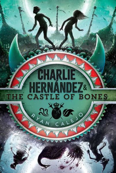 Cover for Ryan Calejo · Charlie Hernández &amp; the Castle of Bones (Paperback Book) (2020)