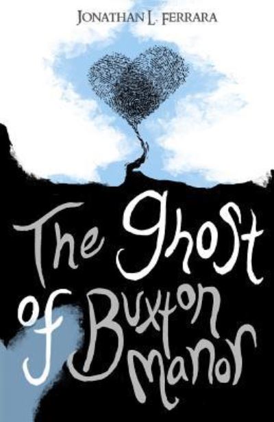 Cover for Jonathan L Ferrara · The Ghost of Buxton Manor (Paperback Book) (2016)