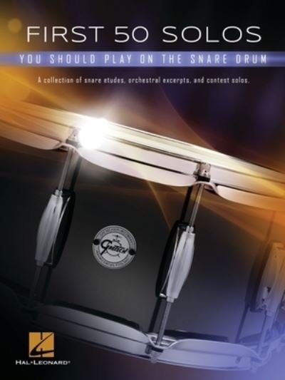First 50 Solos You Should Play on Snare Drum - Hal Leonard Corp. - Other - Leonard Corporation, Hal - 9781540027627 - October 1, 2021