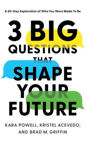 Cover for Kara Powell · 3 Big Questions That Shape Your Future (Hardcover bog) (2022)