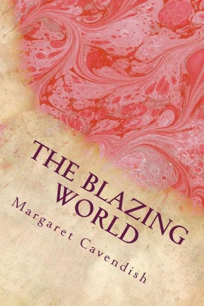 Cover for Margaret Cavendish · The Blazing World (Paperback Book) (2017)