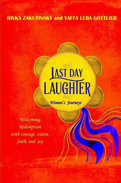 Cover for Yaffa Leba Gottlieb · Last Day Laughter (Paperback Book) (2017)