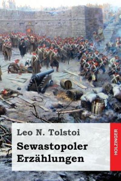 Cover for Leo N Tolstoi · Sewastopoler Erzahlungen (Paperback Book) (2017)