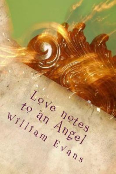 Cover for William Evans · Love notes to an Angel (Pocketbok) (2017)