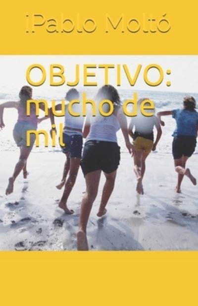 Cover for Ipablo Molto Aracil · Objetivo (Paperback Bog) (2017)