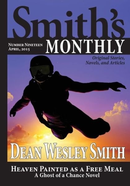 Cover for Dean Wesley Smith · Smith's Monthly #19 (Paperback Bog) (2015)