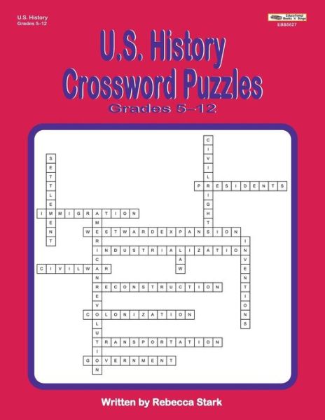 Cover for Rebecca Stark · U.S. History Crossword Puzzles Grades 5-12 (Paperback Book) (2017)