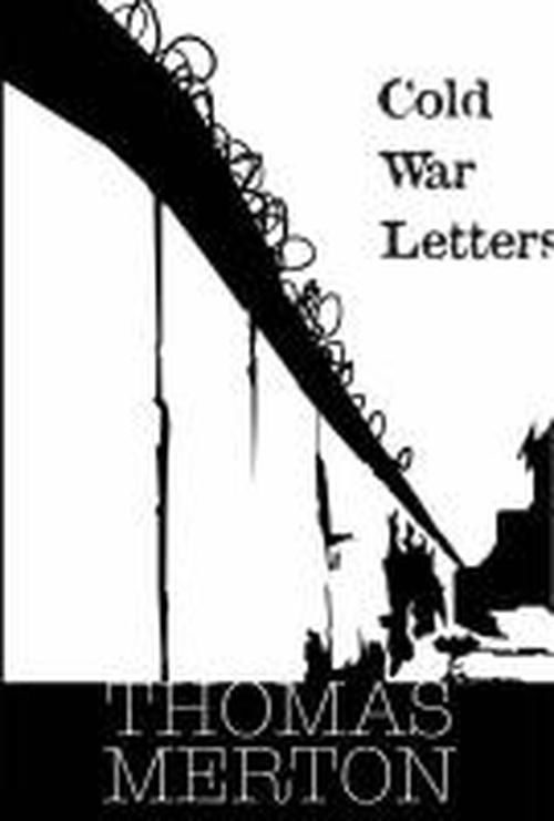 Cold War Letters - Thomas Merton - Böcker - Orbis Books (USA) - 9781570756627 - 1 december 2007