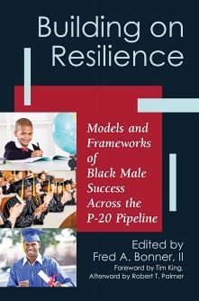 Cover for Tim King · Building on Resilience: Models and Frameworks of Black Male Success Across the P-20 Pipeline (Paperback Book) (2014)