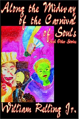 Cover for William Relling Jr · Along the Midway of the Carnival of Souls and Other Stories (Hardcover Book) (2002)