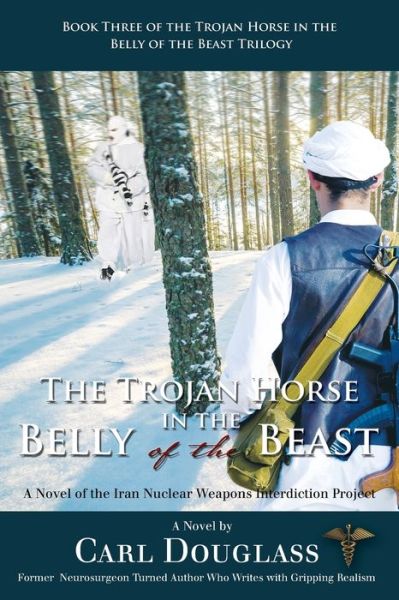 Cover for Carl Douglass · The Trojan Horse in the Belly of the Beast (Paperback Book) (2014)