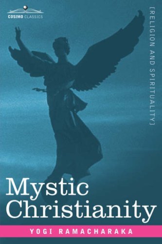 Cover for Yogi Ramacharaka · Mystic Christianity Or, the Inner Teachings of the Master (Paperback Bog) (2006)