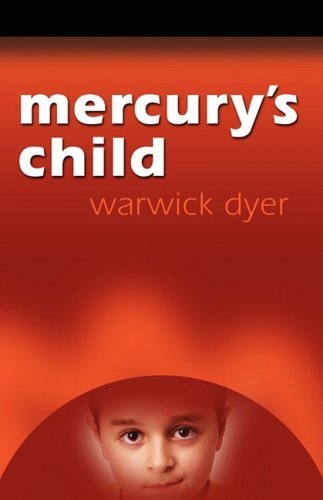 Cover for Warwick Dyer · Mercury's Child (Pocketbok) (2008)