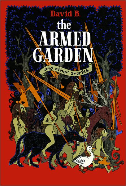 Cover for David B. · The Armed Garden And Other Stories (Hardcover Book) (2011)