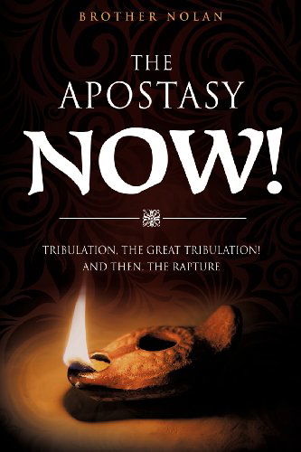 Cover for Brother Nolan · The Apostasy Now! (Paperback Book) (2012)