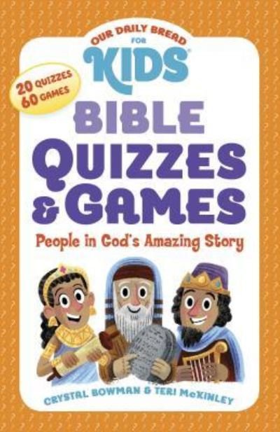 Cover for Crystal Bowman · Our Daily Bread for Kids: Bible Quizzes &amp; Games (Paperback Book) (2018)