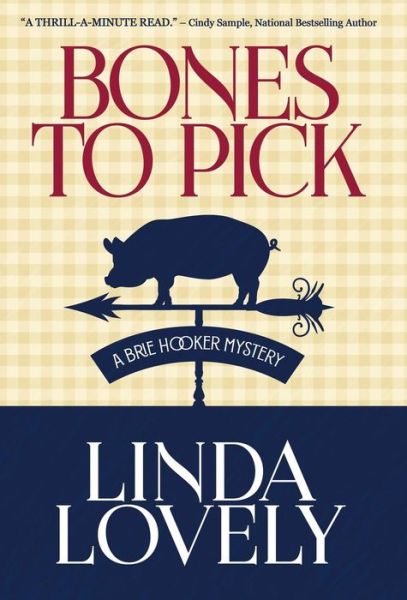 Cover for Linda Lovely · Bones to Pick (Hardcover Book) (2017)